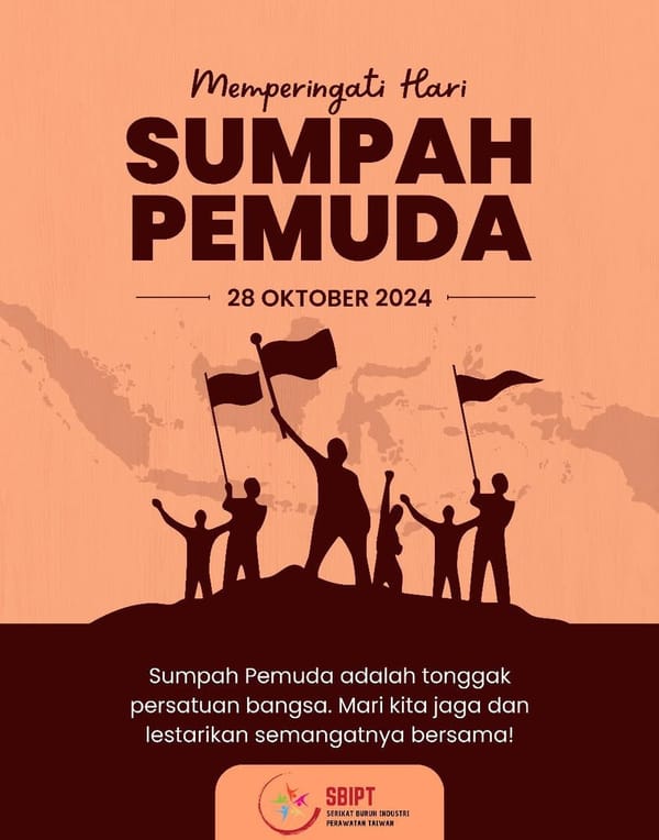 Pada hari Bersejarah ini Serikat Buruh Industri Perawatan Taiwan (SBIPT)  mengingatkan…
